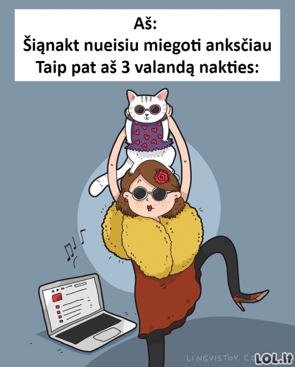 Kai neišeina anksti nueiti miegoti