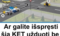 Ar galite išspręsti šią KET užduotį be jokios pagalbos? Jūsų žinios gali parodyti, ar esate tikras vairuotojas profesionalas!