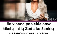 Jie visada pasiekia savo tikslų – šių Zodiako ženklų užsispyrimas ir valia stipresni už bet kokius išbandymus!