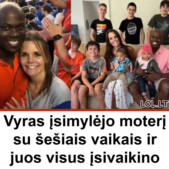 Vyras įsimylėjo moterį su šešiais vaikais ir juos visus įsivaikino